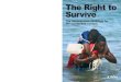 The Right to Survive Survive · E-mail: enquiries@oxfam.org.uk Oxfam Hong Kong 17/F., China United Centre, 28 Marble Road, North Point, Hong Kong Tel: +852 2520 2525 E-mail: info@oxfam.org.hk