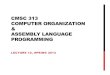 CMSC 313 COMPUTER ORGANIZATION ASSEMBLY LANGUAGE …chang/cs313.s13/topics/Slides12.pdf · • Write assembly language program ... Produce native assembly language code from parse