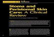 A series on wound care in collaboration with the World ...€¦ · (WOC) nurse. It will address the normal stoma and peristomal skin as well as early and late postopera-tive stoma