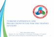 TURKISH EXPERIENCE AND PROJECTIONS IN USE FOR ......C2B2C UNECE-IRU eTIR Joint Project (TIR EPD-Real Time SAFE TIR / e-guarantee) Feasibility of a Paper-less TIR Procedure while minimizing
