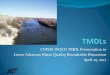 CDPHE WQCD TMDL Presentation to Lower Arkansas Water ... · Segment COARLA01c (blw John Martin) WQCD addressing segment COARLA01c with a new, alternative approach EPA produced guidance