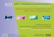 IUT de Valenciennes...iut-apprentissage@ univ-valenciennes.fr Professional contracts, Validation Experience and Professional Knowledge +33 (0)3 27 51 12 87 / Fax +33(0)3 27 51 13 08