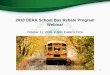 2018 DERA School Bus Rebate Program Webinar (October 11, 2018)€¦ · 11/10/2018  · This webinar acts as a walkthrough for the 2018 DERA School Bus Rebate Program Guide posted