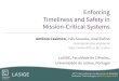 Enforcing Timeliness and Safety in Mission-Critical Systemsblieb/AE2017/presentations/Casimir… · Enforcing Timeliness and Safety in Mission-Critical Systems 22nd International