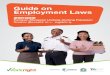 Guide on Employment Laws...• Cuti bersalin • Cuti suami untuk isteri bersalin • Cuti pengasuhan anak 15. Faedah perubatan lain, seperti: • Insurans • Faedah perubatan •