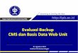 Evaluasi Backup CMS dan Basis Data Web Unit€¦ · Backup Basis Data, contoh: BACKUP_BASIS_DATA_DIDSI_2017.08.24.zip {PREFIX} : BACKUP_BASIS_DATA ... Unit yang disiplin dalam melakukan