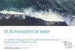 IVL & Innovations for water...staffan.filipsson@ivl.se IVL - Sweden's leading organisation for applied environmental research 瑞典最先进的应用环境领域的研究机构 Water