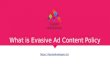 What is Evasive Ad Content Policy