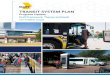 TRANSIT SYSTEM PLAN...INTRODUCTION The Dallas Area Rapid Transit (DART) system in place today was founded on the original Service Plan approved by voters in 1983. Since then, DART