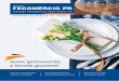 julho | agosto 2013 SISTEMA FECOMÉRCIO SESC SENAC PR · 2020. 3. 17. · Senac Gastronomia Escola gourmet em educação profissional NESTA EDIçãO Fecomércio PR Rua Visconde do