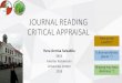 JOURNAL READING CRITICAL APPRAISAL - ... Critical Appraisal Standart checklist kelengkapan jurnal •Title •Abstract •Introduction •Material and Methods (Surveys, Cohort studies,