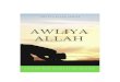 AWLIYA ALLAH (للّأ) · categories of Awliya Allah) all the time in the world, till Qiyamah. Commenting on the above Hadith, Qatada said : "We do not doubt that Al-Hasan al-Basri