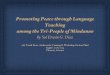 Promoting Peace through Language Teaching among the Tri ... · Background (1/3)! Mindanao is the 2nd largest island in the Philippines, 2nd only to Luzon. Conﬂict in Mindanao started