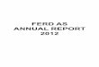 Ferd AS AnnuAl report 2012aarsrapport2012.ferd.no/resources/FerdAS_annualreport.pdf · Herkules Fund I and the Aibel transaction mean that at the parent company level Ferd will not