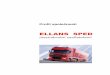 ELLANS SPED · 2011. 10. 27. · o využitelný objem nákladu max. 120 m3 o 38 paletových míst 5 dodávkových voz ů TRANSIT s vlekem o výška 2,05 m, délka 4,3 m o využitelná