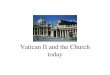 Vatican II and the Church today€¦ · Orders: Monastic, Mendicant (Friars), and Canons Regular (priests living in a community and active in a particular parish). The largest Monastic