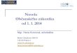 Novela · 2013. 3. 14. · Rodinný závod - § 700 Nově zavádí OZ podle italského OZ. Pracují-li v rodinném závodě lenové rodiny a rodinný závod je ve vlastnictví některé