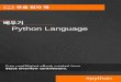 Python Language · PDF file 2019. 1. 18. · 110 110 111. 111, , , . 111 26: pip : PyPI 112 112 112 112 Examples 112 112 112 113 `pip` 113 113 Linux 113 Windows 114 requirements.txt