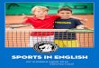 SPORTS IN ENGLISH...Multideportivo Infantil: Minitenis, pádel, hípica con ponys, clases de natación, vóley playa, fútbol, baile, gincanas, juegos y talleres, otras actividades