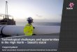 Technological challenges and opportunities in the High North ... and Gas/OilGas-Statoil...Statoil’s subsea technology development towards the Arctic • Long-distance well stream