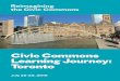Civic Commons Learning Journey: Toronto...9 - 10:30 a.m. Thorncliffe Park with Sabina Ali 48 Thorncliffe Park Drive 11 a.m. - 12:30 p.m. The Bentway with Ken Greenberg and Ilana Altman