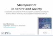 Microplastics in nature and society · 2019. 12. 5. · Science Advice for Policy by European Academies A Scientific Perspective on: Microplastics in Nature and Society •Evidence