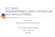 DNT 353/3 PROGRAMMABLE LOGIC CONTROLLERportal.unimap.edu.my/portal/page/portal30/Lecture...Motor Control The PLC is used to start and stop the motors of segmented conveyor belt. This