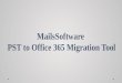 MailsSoftware PST to Office 365 Migration Tool