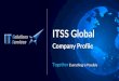 ITSS Global - ITSS 2020 Synergy · Bank Alubaf, Tunisia 2016 4 Months R11 R15 APAP 2016 2 Years R9 R15 CABS Zimbabwe 2016 1 Year R11 R16 Bank of Muscat, Oman 2017 6 Months R12 R16