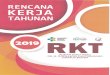 RENCANA KERJA TAHUNAN (RKT) TAHUN 2019 - RSPG Cisarua RSPG TA 2019... · 2019. 12. 6. · Rencana Kerja Tahunan (RKT) RSPG Cisarua Bogor TA. 2019 3 4) Berdedikasi, tanggungjawab dan