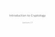Introduction to Cryptology - user.eng.umd.edudanadach/Intro_Crypto_Spring_17/lec_17_… · Details on DES •The Data Encryption Standard was developed in the 1970s by IBM (with help