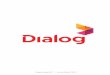 PLESE CHECK THE SPINE WITH DUMMY - Dialog...Dialog Axiata PLC | Annual Report 2010 Dialog Axiata PLC No. 475, Union Place, Colombo 02, Sri Lanka. Tel: +94 777 678 700 Fax: +94 112