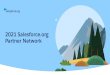 Partner Network 2021 Salesforce...Welcome to the 2021 Salesforce.org Partner Network We are thrilled to continue our commitment to Salesforce.org partners’ success for the 7th year