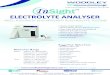 InSight Electrolyte Analyser Flyer - Woodley Equipment · ELECTROLYTE ANALYSER Specifications Sample Whole blood, serum, plasma or urine Sample Size 95µL Analysis Time 60 sec without