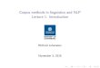 Corpus methods in linguistics and NLP Lecture 1: Introduction · Corpus methods in linguistics and NLP Lecture 1: Introduction UNIVERSITY OF GOTHENBURG Richard Johansson November
