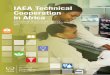 IAEA Technical Cooperation in Africa...The IAEA’s technical cooperation (TC) programme is the main mechanism for assisting Member States in the peaceful, safe and secure application