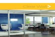 Clear Wall - Taylor Office Furnituretaylorofficefurniture.com/brochures/ClearWallBrochure.pdf · Clear Wall divides and deﬁnes space using a combination of aluminum framing elements,