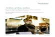 Jobs, jobs, jobs - Resolution Foundation...into work, with a minority caused by higher-than-usual job exits. These corroborate patterns seen in official statistics based on PAYE data,