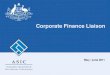 CF Liaison - Slides May 2011 - ASIC Home | ASICdownload.asic.gov.au/media/1322761/CF-Liaison... · Australia Pty Ltd (Chi-X) ASIC Market Integrity Rules (Chi-X Australia Market) 2011
