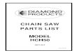 CHAIN SAW PARTS LISTmarketing.diamondproducts.com.ethode.com/media/lanot...25 2900544 3 Cap Screw, Hex Hd., M6-1.0 x 12mm 26 2900765 3 Lock Washer, M6 Split 27 2900311 2 Cap Screw,