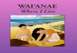 WAI‘ANAE - Ulukau: The Hawaiian Electronic Library · HAWAIIAN VOCABULARY Page 1 moku: district ‘a¯ina: land, homeland, birthplace Page 2 ‘ohana: family, relative ku¯puna: