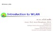 Introduction to WLANanan/myhomepage/wp-content/...2017/10/01  · Introduction to WLAN Wireless LANs รศ. ดร. อน นต ผลเพ ม Assoc. Prof. Anan Phonphoem, Ph.D