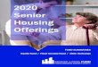Senior Housing Offerings...2020 Current Offerings • Invests in various senior housing opportunities, including senior apartments and existing communities • Fixed monthly income