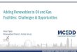 Adding Renewables to Oil and Gas Facilities: Challenges & … · 2019. 4. 4. · Adding Renewables to Oil and Gas Facilities: Challenges & Opportunities ... o Diversification Overview