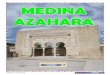 MEDINA AZAHARA - salidaonlinetravel.files.wordpress.com · MEDINA AZAHARA 4 La historia de la ciudad de Madinat al-Zahra, nos ubicamos en la historia del Emirato Omeya, dónde la