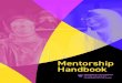 Mentorship Handbook - University of Alberta · 2020. 12. 15. · mentorship. Please respond to correspondence about PLLC mentorship within one week, or sooner if the inquiry is time-sensitive
