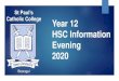 Year 12 HSC & ATAR Information Evening 2020€¦ · HSC Courses: • All courses in the HSC have a unit value • Most courses are 2 units which equates to 120 hours of study and