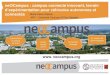 neOCampus : campus connecté innovant, terrain · Campus de Rangueil Une petite ville. ... Préparation du Plan de gestion administrative des demandes d’expérimentation Lancement