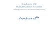 Installation Guide - Installing Fedora 22 on 32 and 64-bit AMD …docs.fedoraproject.org/en-US/Fedora/22/pdf/Installation... · 2017. 4. 8. · This manual explains how to boot the