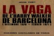 Aquest segon llibre de la col.leccio Fets i Harry Walker/La... · 2012. 9. 30. · Aquest segon llibre de la col.leccio "Fets i documents" exposa documentalment el desenvolupament